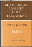 Loader, J.A. - Esther - serie Prediking van het Oude Testament - POT