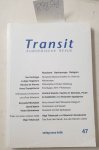Schlögel, Karl, Ludger Hagedorn und Anna Tvagintseva: - Transit 47: Europäische Revue : Russland Nacheuropa Religion :