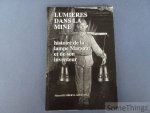 Marcel Humbert-Labeaumaz. - Lumières dans la mine. Histoire de la lampe Marsaut et de son inventeur.