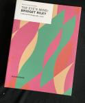 Riley, Bridget; Robert Kudielka - The eye's mind : Bridget Riley, collected writings 1965-2009