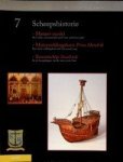 Diverse schrijvers - Scheepshistorie 7 Het schaalmodel als reconstructie