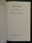 Norman Franks - Sky Tiger :The Story of Sailor Malan - Skytiger