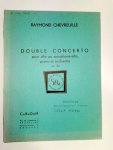 Chevreuille, Raymond: - Double Concerto pour alto ou saxophone-alto, piano et orchestre op. 34 Chevreuille, Raymond: - Double Concerto pour alto ou saxophone-alto, piano et orchestre op. 34