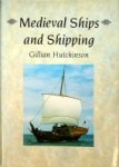 Hutchinson, G - Medieval Ships and Shipping