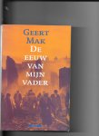 Mak, Geert - De eeuw van mijn vader
