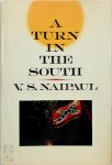 Vidiadhar Surajprasad Naipaul 213690 - A Turn in the South