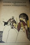 Groot, Dr. Joh. de en Noordtzij, Dr A. - HEERSCHERSMACHT EN HEERSCHERSZONDE