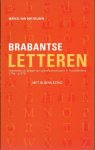 Heijden, van der Marcel - Brabantse letteren. Letterkunde als spiegel van culturele emancipatie in Noord Brabant 1796 - 1970 met bloemlezing