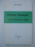 Rotsaert, Koen - Priester Fonteyne en het fonteynisme in Brugge.