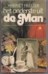 Freezer, Harriët - Het onderste uit de man