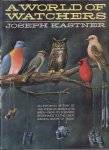Kastner, Joseph - A World of Watchers