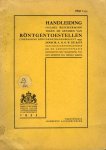 BATS, Ir. A.H.O.W. de (electrotechnisch-adviseur bij de arbeidsinspectie) - Handleiding inzake bescherming tegen de gevaren van Röntgentoestellen (toepassing röntgenstralenbesluit 1933)
