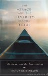 DEWEY, J., KESTENBAUM, V. - The grace and the severity of the ideal. John Dewey and the transcendent.