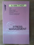 Hof, A. van 't - Stressmanagement