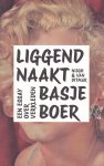 Boer, Basje - Liggend naakt. Een essay over verkleden