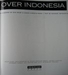 Vatikiotis, Michael - Over Indonesia. Aerial views of the Archipelago