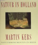 Kers, Martin. - Natuur in Holland. Natuurmonumenten in beeld Kers, Martin. - Natuur in Holland. Natuurmonumenten in beeld