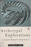 Richard M. Gray - Archetypal Explorations