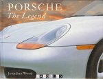 Jonathan Wood - Porsche. The Legend