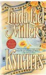 Miller, Linda Lael - Knights