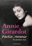 Annie Girardot 307008 - Partir, revenir les passions vives