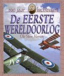 O. Steen Hansen - De Eerste Wereldoorlog / 100 jaar luchtvaart