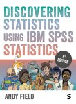 Field, Andy - Discovering Statistics Using Ibm Spss Statistics