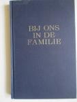 HAMERS, N.A., e.a. (onder red.van). - Bij ons in de familie. Genealogische en Heraldische bloemlezing uit Gens Nostra 1945-1970.