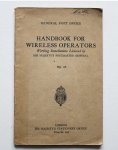 General Post Office - Handbook for Wireless Operators - working installations licensed by His Majesty's Postmaster General - Rg 67