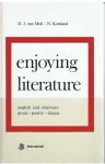 Moll, HJ van en Kortland, N. - Enjoying literature - English an d American prose - poetry - drama incl. vocabulary