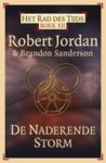 Robert & Sanderson, Brandon Jordan - De naderende storm - Het Rad des Tijds Boek XII