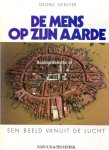 Gerster, Georg - De Mens op zijn Aarde Een beeld vanuit de lucht