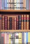 BALDWIN, Stuart - A Beginner's Guide to Secondhand Bookdealing