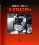 Viaene, Geert - Eistijden Viaene, Geert - Eistijden