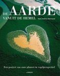 ARTHUS-BERTRAND, Yann & CORNET, Pascal - De aarde vanuit de hemel