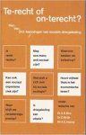 A.H. Bos - Te-recht of on-recht