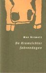 Niematz, Max - De kromzichter fokveedagen