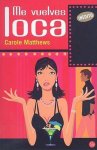 Carole Matthews - Me Vuelves Loca