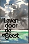 Blok, Ds. L. - Leven door de Geest Blok, Ds. L. - Leven door de Geest