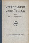 HOOGEWERFF, Dr. G.J. - Verbeelding en Voorstelling - De ontwikkeling van het kunstbesef (kustzinnig inzicht)