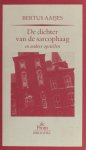 Aafjes, Bertus. - De dichter van de sarcophaag en andere opstellen. Aafjes, Bertus. - De dichter van de sarcophaag en andere opstellen.