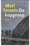 Smeets, Mart - De kopgroep -Roman