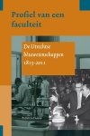 Patricia Faasse - Profiel van een faculteit de Utrechtse bètawetenschappen 1815-2011