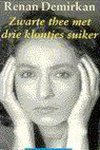 Renan Demirkan - Zwarte thee met drie klontjes