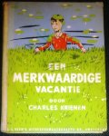 Krienen, Charles - Een merkwaardige vacantie