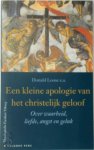 Donald Loose 130036 - Een kleine apologie van het christelijk geloof over waarheid, liefde, angst en geluk