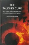 J. Heaton - The Talking Cure Wittgenstein's Therapeutic Method for Psychotherapy