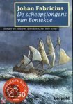 Johan Fabricius, Suzanne Braam - Scheepsjongens Van Bontekoe