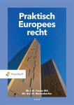 Mr. T.M. Huzen Ma, Mr. Drs. M. Wormsbecher - Praktisch Europees Recht