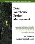 Sid Adelman - Data Warehouse Project Management